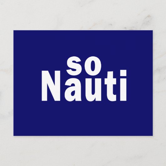 So Nauti - Funny Boating Postkarte (Vorderseite)