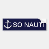 So Nauti - lustige Bootfahrt Autoaufkleber (Vorne)