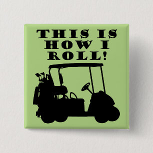 So nehme ich das Abzeichen "Golf Cart Funny Button