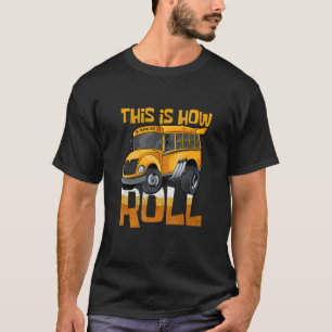 So nehme ich den Bus der Fahrzeugschule T-Shirt