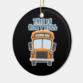 So nehme ich den Schulbusfahrer Keramik Ornament (Links)