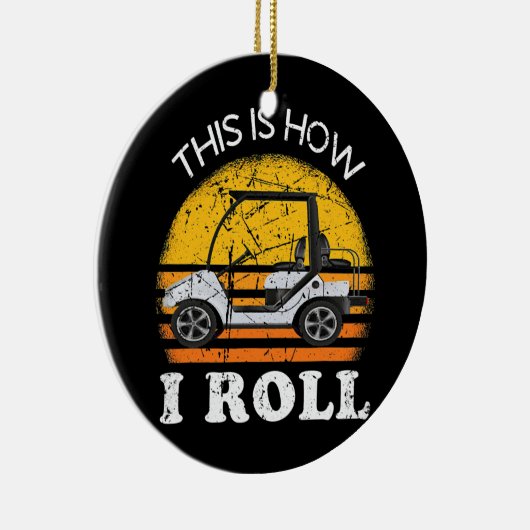 So nehme ich Golf Cart Funny Golfers Keramik Ornament (Rechts)