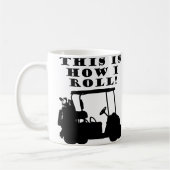 So nehme ich Golf Cart Funny Mug Kaffeetasse (Links)