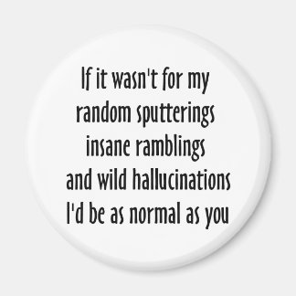 So normal wie Sie Magnet