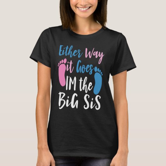 So oder so bin ich das große Schwesternbaby T-Shirt (Vorderseite)