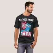 So oder so bin ich das Papa-Vatergeschlecht T-Shirt (Vorne ganz)