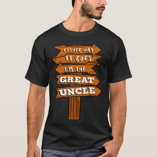 So oder so bin ich die große Onkelschwangerschaft T-Shirt (Vorderseite)