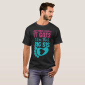 So oder so bin ich die große Sis-Gender-Offenbarun T-Shirt (Vorne ganz)