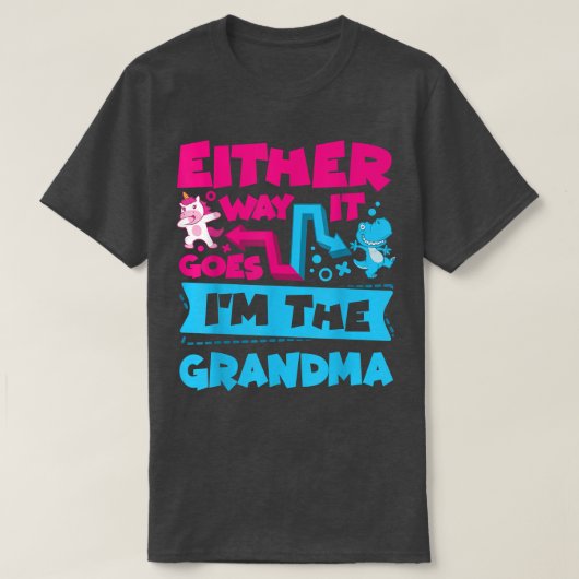 So oder so bin ich die Oma Gender Reveal B T-Shirt (Design vorne)