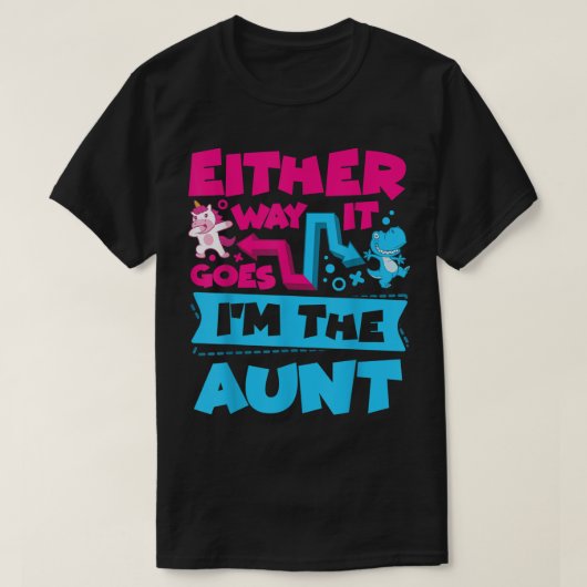 So oder so bin ich die Tante Gender Reveal Anno T-Shirt (Design vorne)