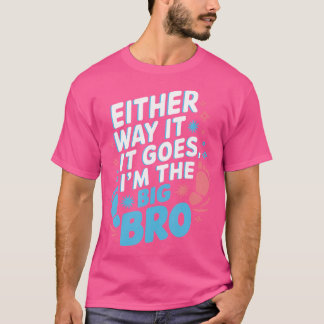 So oder so bin ich eine große Gender-Enthüllung T-Shirt
