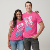 So oder so bin ich eine große Gender-Enthüllung T-Shirt (Unisex)