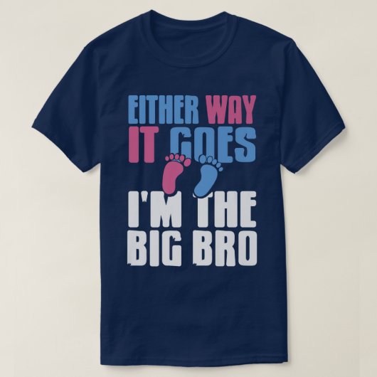 So oder so geht es im Big-Bro-Gender-T-Shirt T-Shirt (Design vorne)