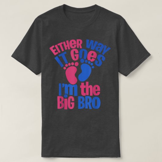 So oder so geht es im großen Bro - Gender Reveal T-Shirt (Design vorne)