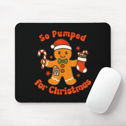 So Pumped For Christmas Gingerbread Diabetic Aware Mousepad (Mit Mouse)