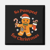So Pumped For Christmas T1d Funny Diabetic Gingerb Magnet (Vorne)