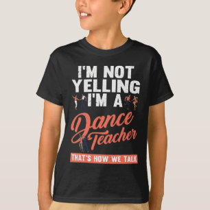 So reden wir über lustiges Tanzlehrer Tanzteam T-Shirt