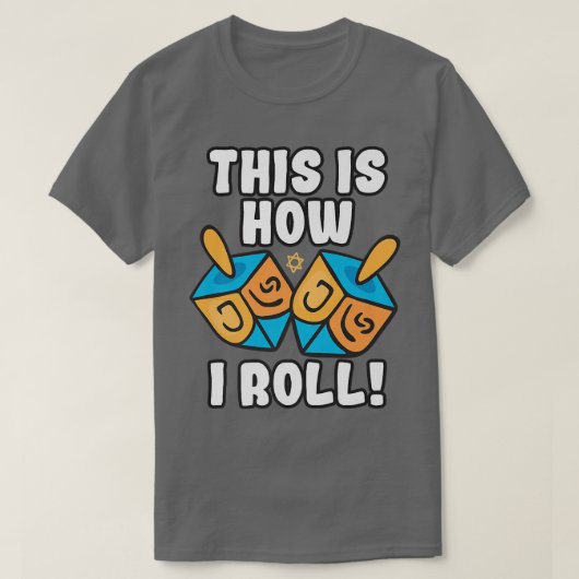 So Roll Dreidel Funny Pun T-Shirt (Design vorne)