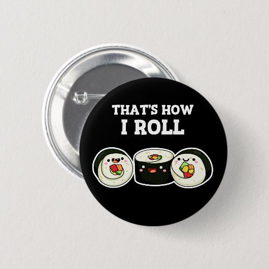 So Roll Funny Sushi Roll Pun Dark BG Button (Vorne & Hinten)