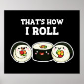 So Roll Funny Sushi Roll Pun Dark BG Poster (Vorne)
