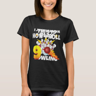 So Roll ich 9 Jahre alten Bowling Player 9. T-Shirt
