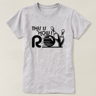 So Roll ich Bowling T-Shirt