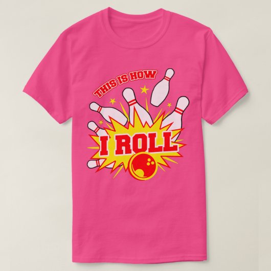 So Roll ich Bowling Team T T-Shirt (Design vorne)