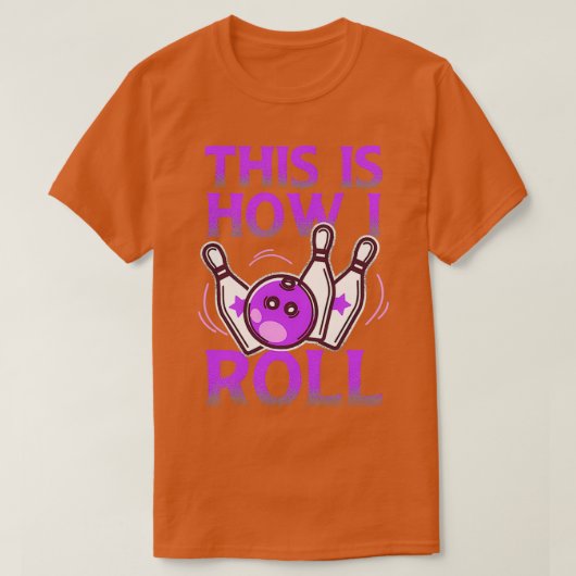 So Roll ich Bowling Vintag T T-Shirt (Design vorne)