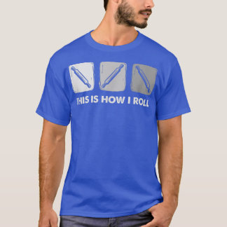 So Roll ich, Brot backen 2703 T-Shirt