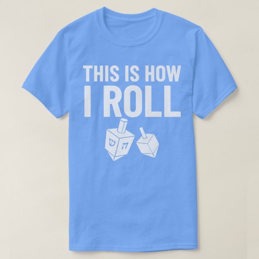 So Roll ich Dreidel Funny Chanukah Hanukkka T-Shirt (Design vorne)