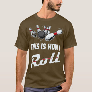 So Roll ich Funny Bowling Team T T-Shirt