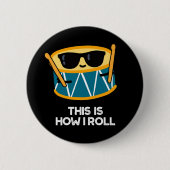 So Roll ich Funny Drummer Drum Pun Dark BG Button (Vorderseite)
