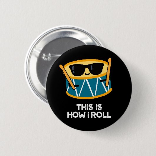 So Roll ich Funny Drummer Drum Pun Dark BG Button (Vorne & Hinten)