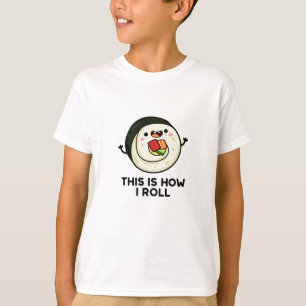 So Roll ich Funny Sushi Pub T-Shirt