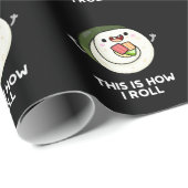 So Roll ich Funny Sushi Pun Dark BG Geschenkpapier (Rolleneckpunkt)