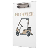 So Roll ich Golf Cart Funny Golfers Klemmbrett (Links)