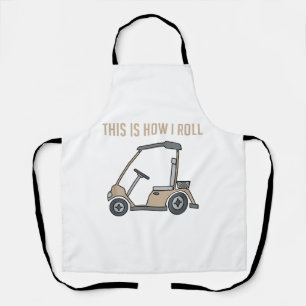 So Roll ich Golf Cart Funny Golfers Schürze