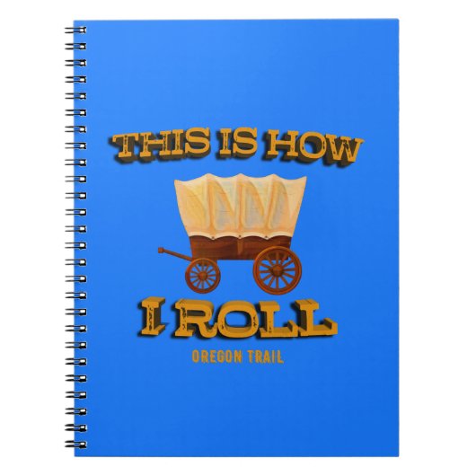 So Roll ich, Oregon Trail History Buff Notizblock (Vorderseite)