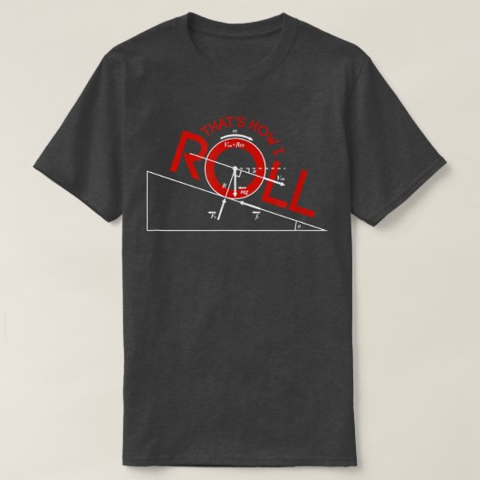 So Roll ich Physik, Funny Science Teacher T-Shirt (Design vorne)