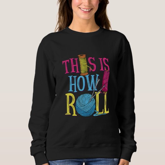 So Roll ich Quilter Kanalisationsmatratzen Sweatshirt (Vorderseite)