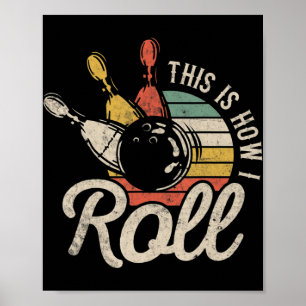 So Roll ich Retro Bowling Bowler Fun Geschenk Poster