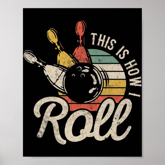 So Roll ich Retro Bowling Bowler Fun Geschenk Poster (Vorne)