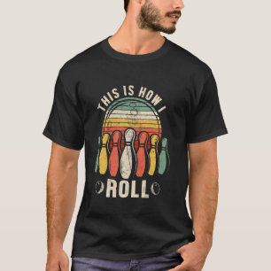 So Roll ich Retro Bowling Bowler Funny T-Shirt
