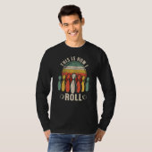 So Roll ich Retro Bowling Bowler T-Shirt (Vorne ganz)