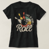 So Roll ich Retro Bowling Team Bowler Women T-Shirt (Design vorne)