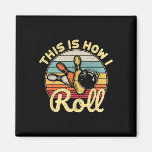 So Roll ich Retro Vintag Bowling Bowler Fu Magnet