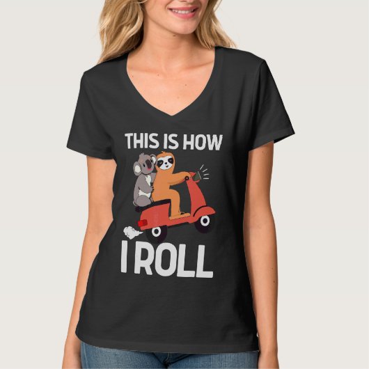 So Roll ich Sloth und Koala Style Scooter T-Shirt (Vorderseite)