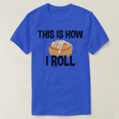So Roll ich, Zimt Roll Backen Lover 2 T-Shirt (Design vorne)