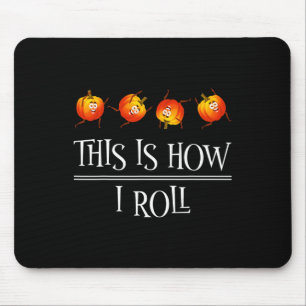 So Roll Pumpkin Fall Saison Thanksgivin Mousepad
