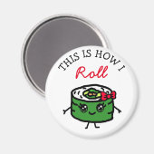 So Roll Sushi Funny Food Puff Magnet (Vorderseite/Rückseite)